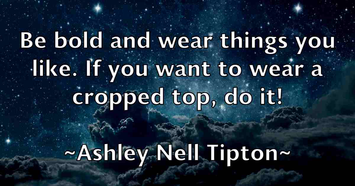 /images/quoteimage/ashley-nell-tipton-fb-66689.jpg