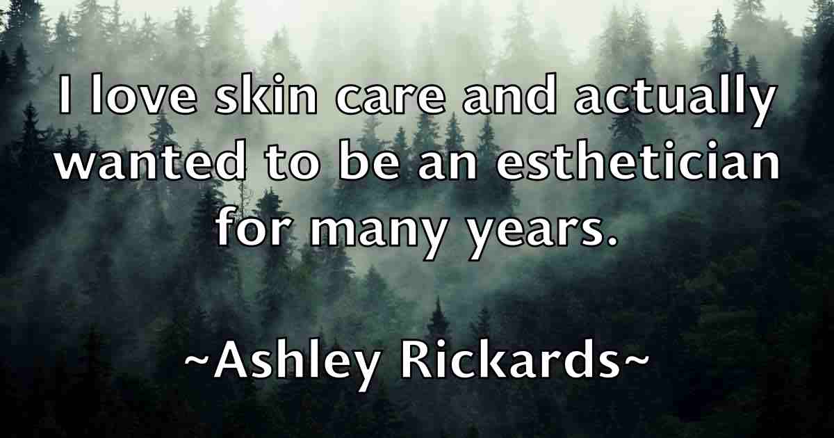 /images/quoteimage/ashley-rickards-fb-66716.jpg