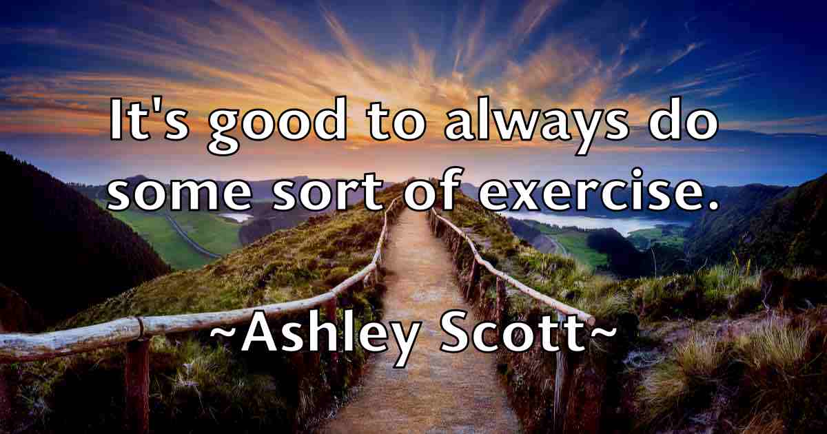 /images/quoteimage/ashley-scott-fb-66846.jpg