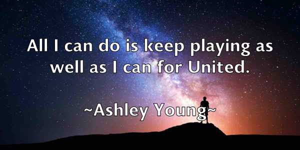 /images/quoteimage/ashley-young-67193.jpg