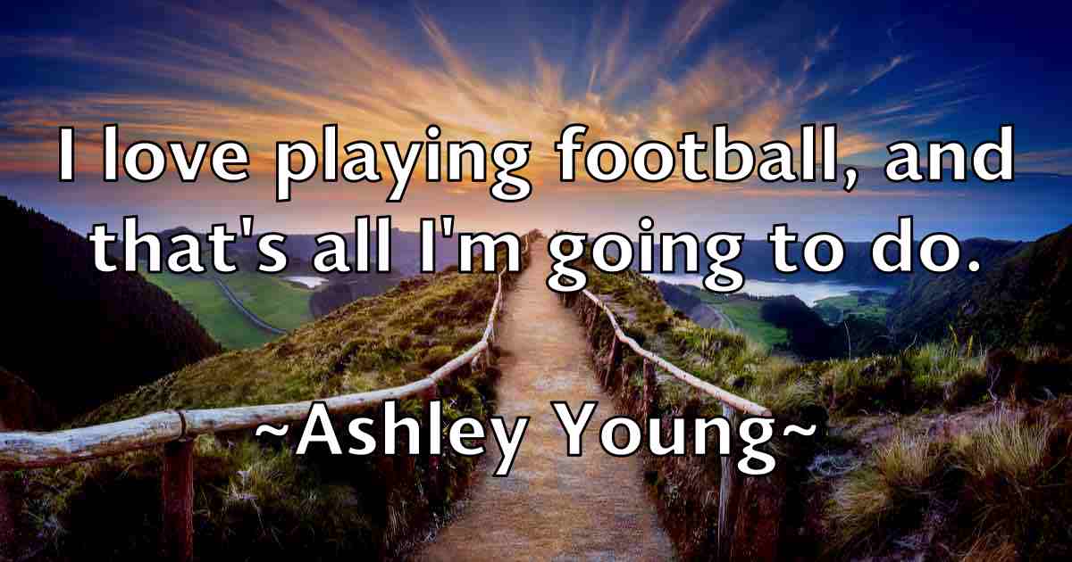 /images/quoteimage/ashley-young-fb-67210.jpg