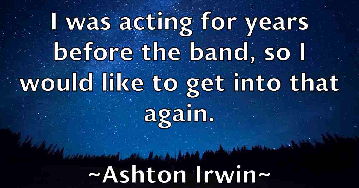 /images/quoteimage/ashton-irwin-fb-67559.jpg