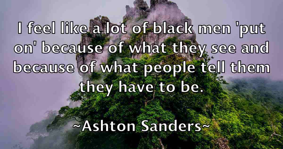 /images/quoteimage/ashton-sanders-fb-67735.jpg