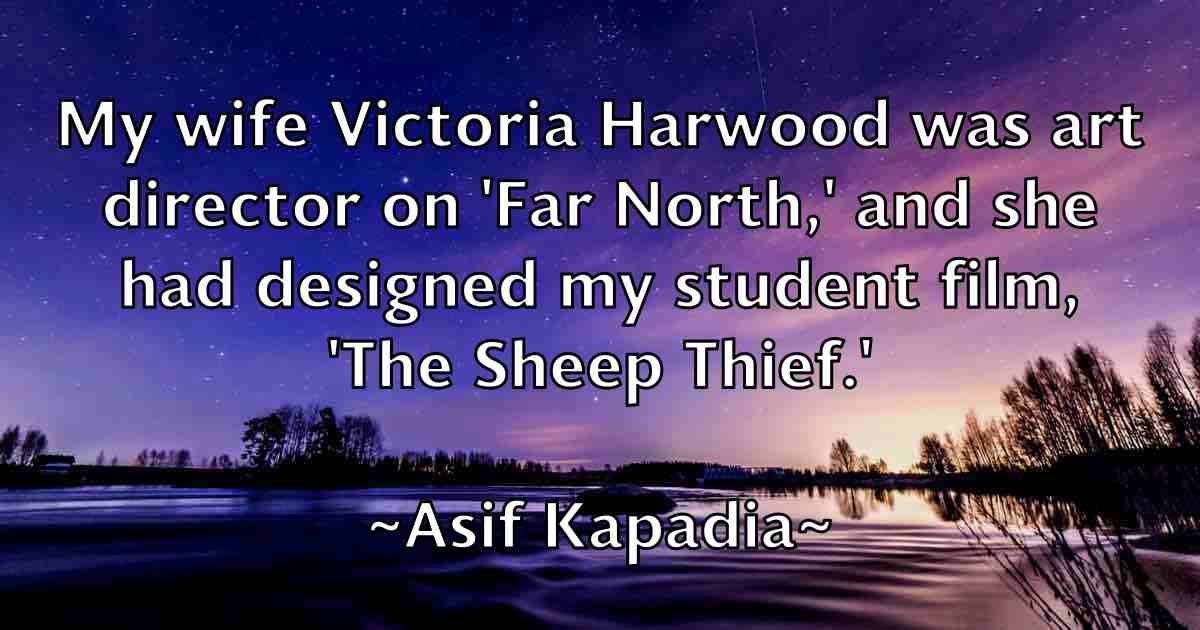 /images/quoteimage/asif-kapadia-fb-67991.jpg
