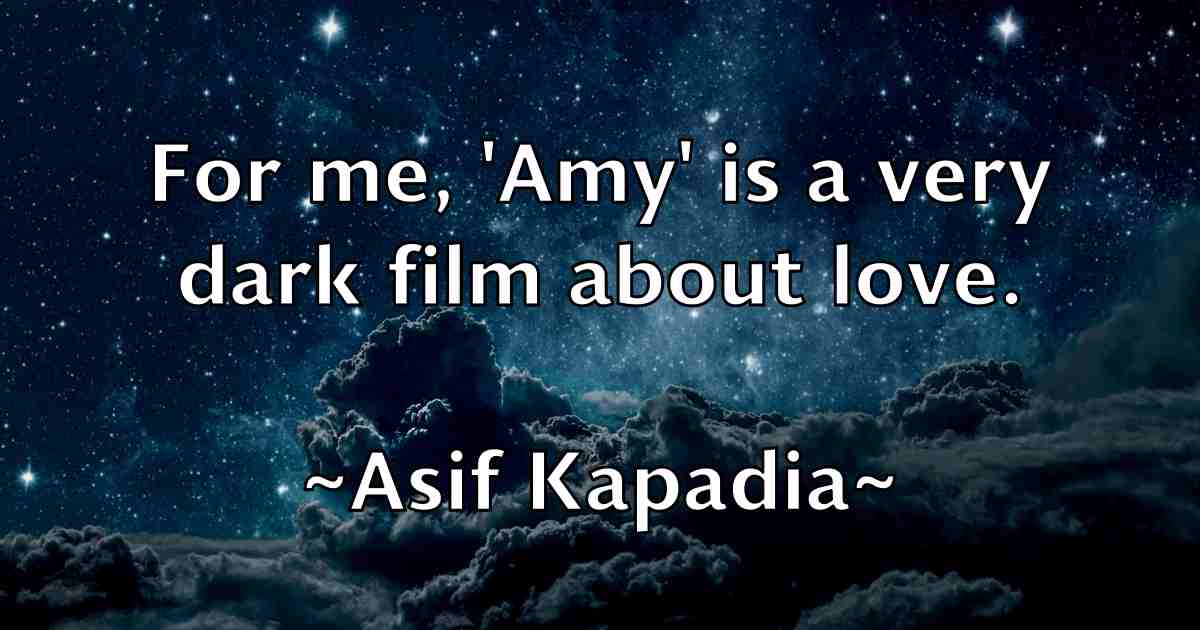 /images/quoteimage/asif-kapadia-fb-67996.jpg