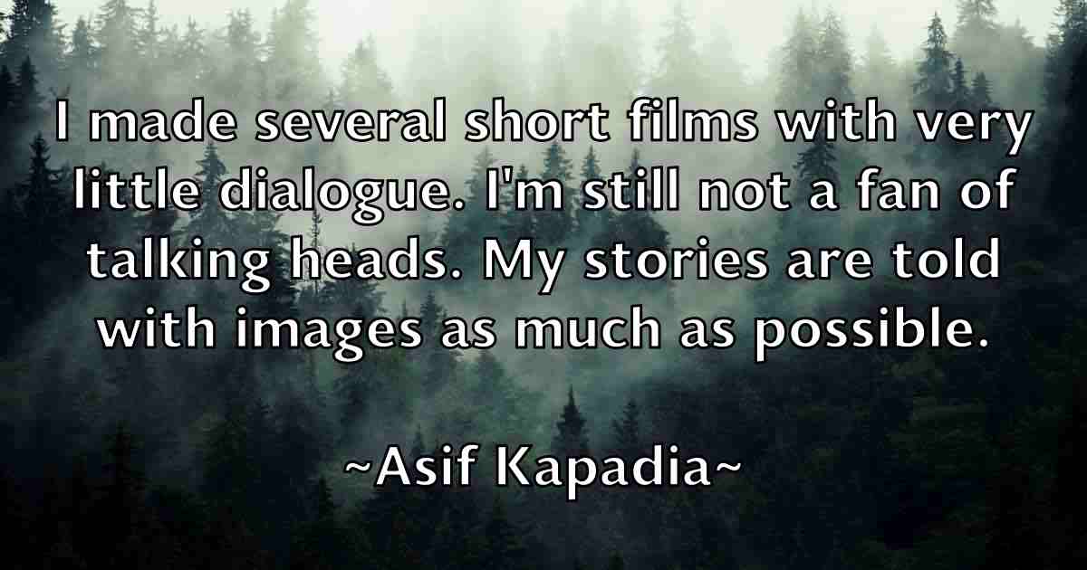 /images/quoteimage/asif-kapadia-fb-68010.jpg