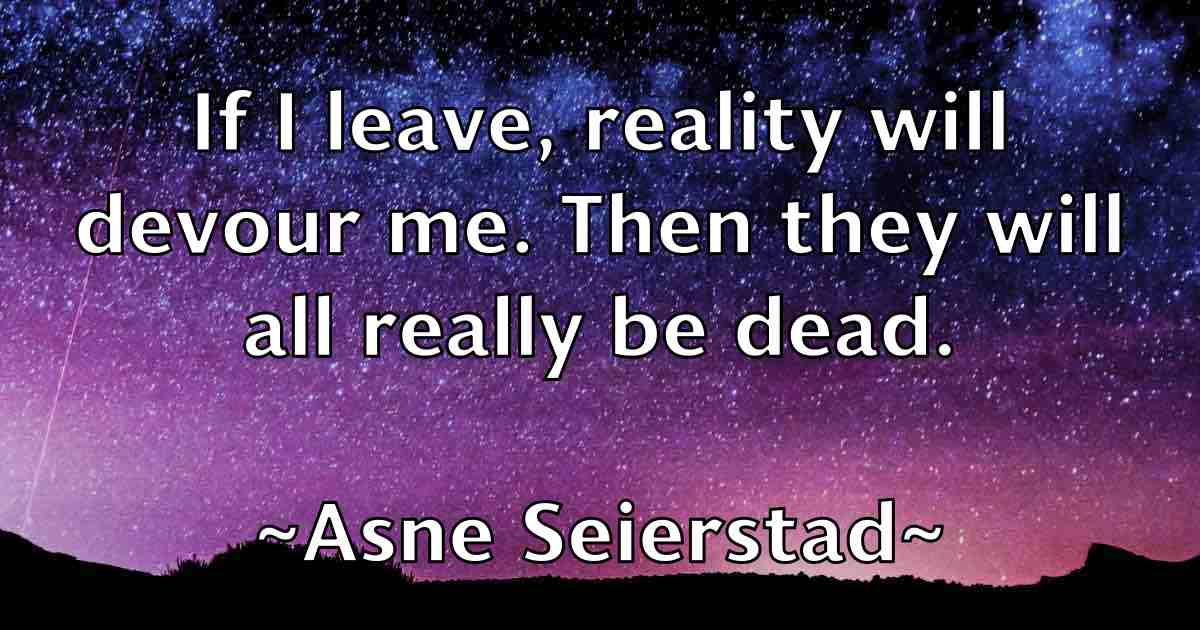 /images/quoteimage/asne-seierstad-fb-68292.jpg