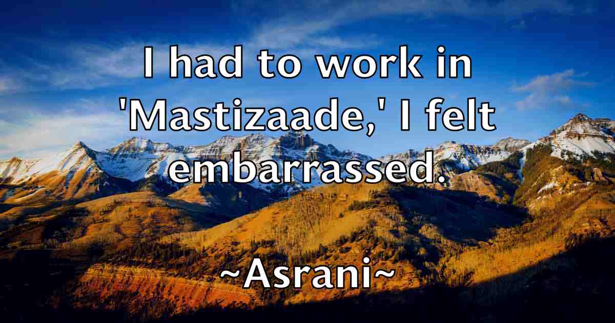 /images/quoteimage/asrani-asrani-fb-68322.jpg