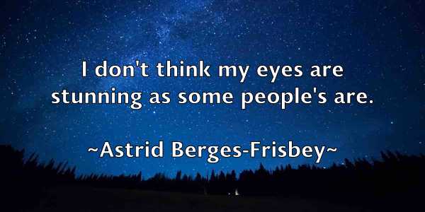 /images/quoteimage/astrid-berges-frisbey-68355.jpg