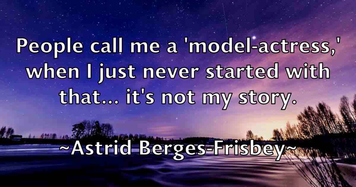 /images/quoteimage/astrid-berges-frisbey-fb-68364.jpg