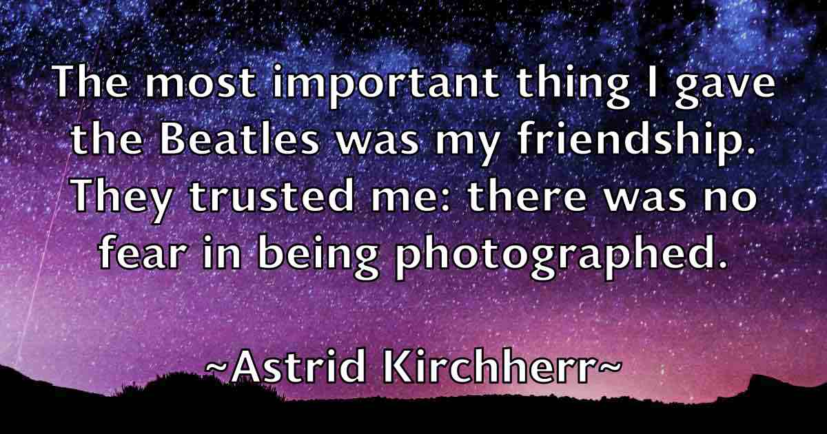 /images/quoteimage/astrid-kirchherr-fb-68373.jpg