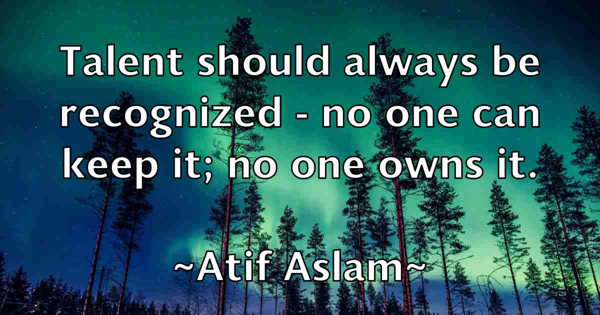 /images/quoteimage/atif-aslam-fb-68703.jpg