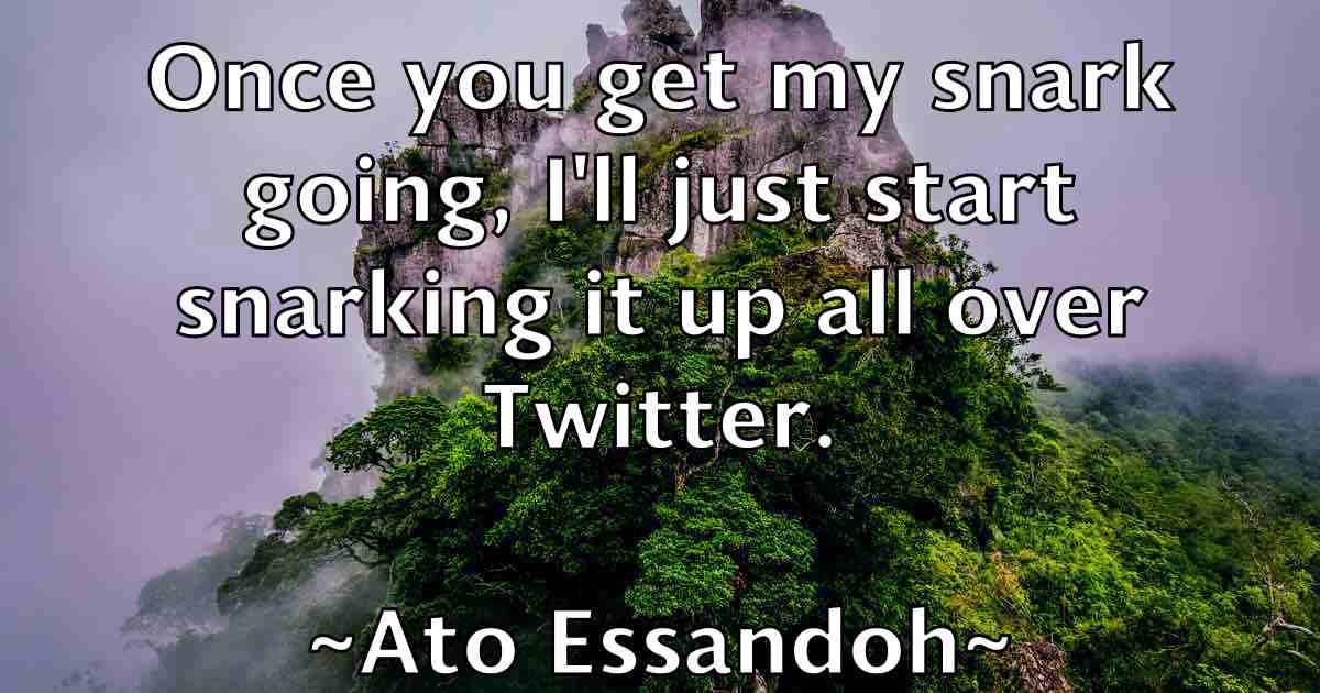 /images/quoteimage/ato-essandoh-fb-68845.jpg