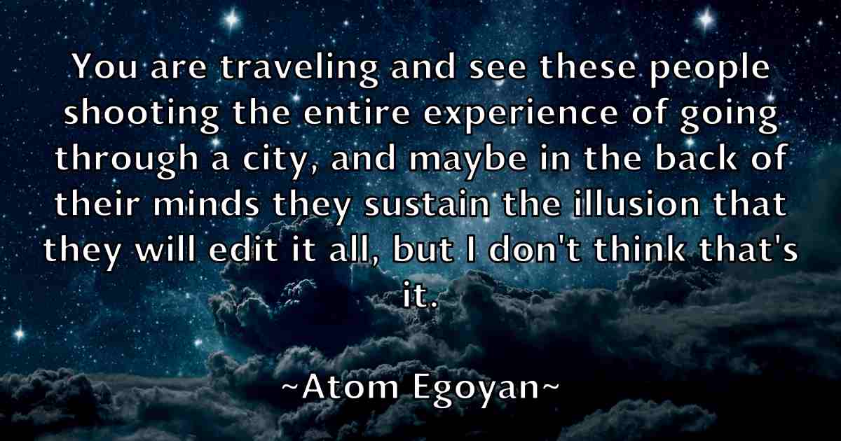 /images/quoteimage/atom-egoyan-fb-68881.jpg