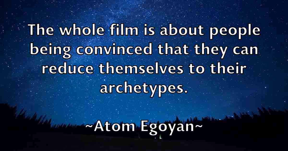 /images/quoteimage/atom-egoyan-fb-68898.jpg