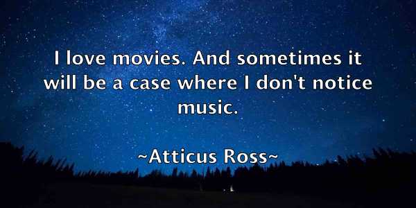 /images/quoteimage/atticus-ross-68901.jpg