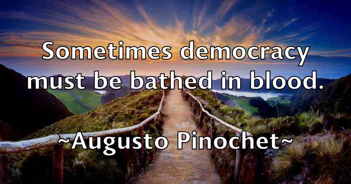 /images/quoteimage/augusto-pinochet-fb-69715.jpg