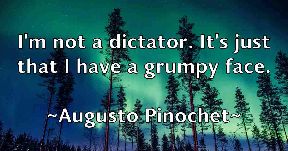 /images/quoteimage/augusto-pinochet-fb-69717.jpg