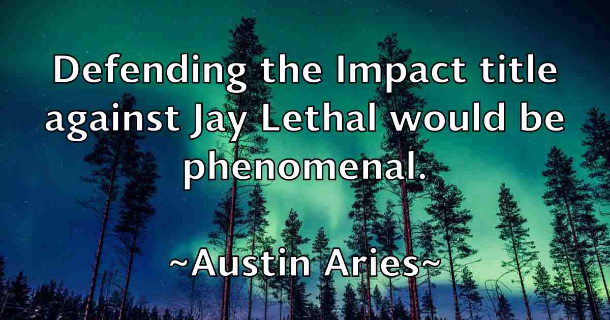 /images/quoteimage/austin-aries-fb-70147.jpg