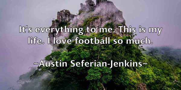 /images/quoteimage/austin-seferian-jenkins-70321.jpg