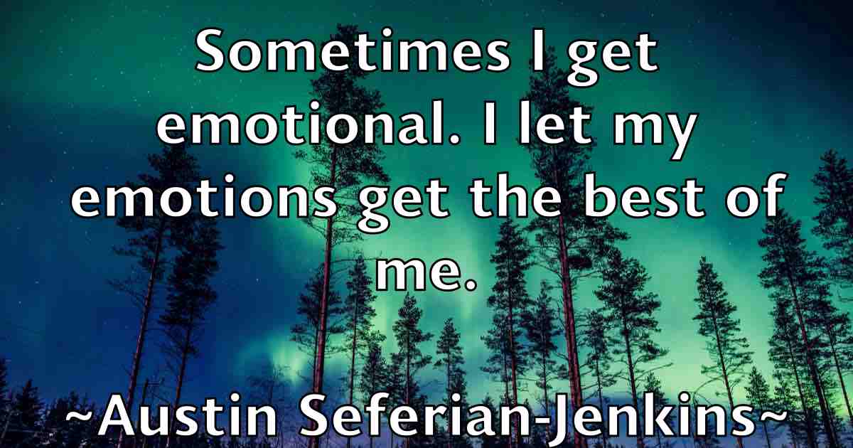 /images/quoteimage/austin-seferian-jenkins-fb-70306.jpg