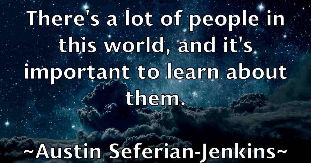 /images/quoteimage/austin-seferian-jenkins-fb-70334.jpg