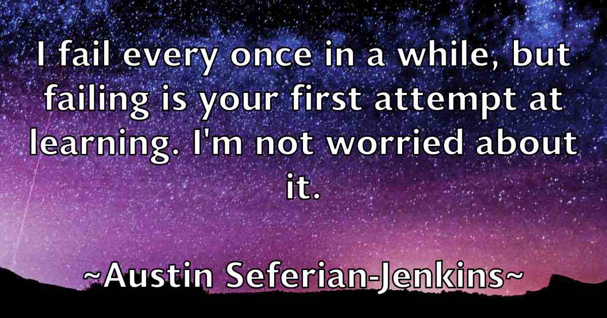 /images/quoteimage/austin-seferian-jenkins-fb-70350.jpg