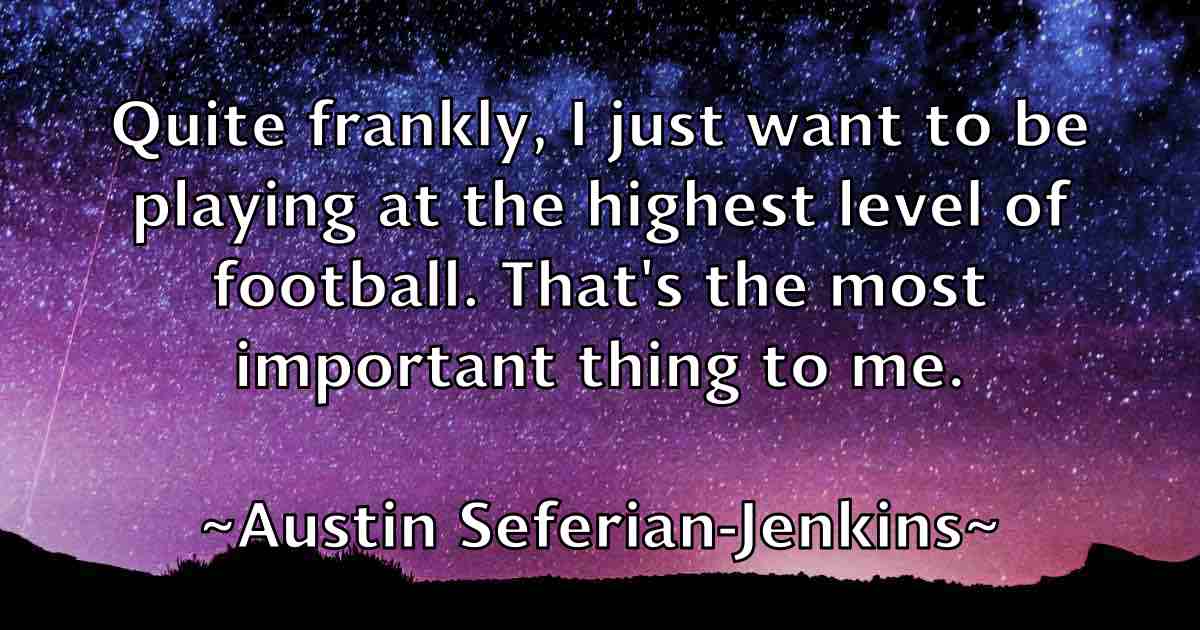 /images/quoteimage/austin-seferian-jenkins-fb-70363.jpg