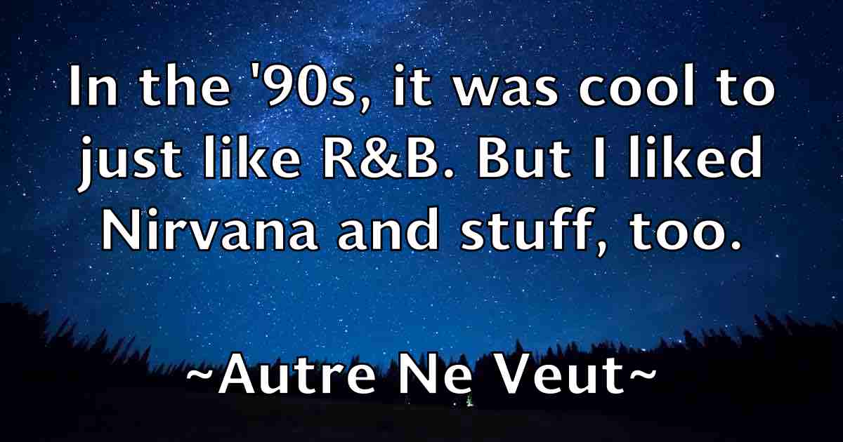 /images/quoteimage/autre-ne-veut-fb-70408.jpg