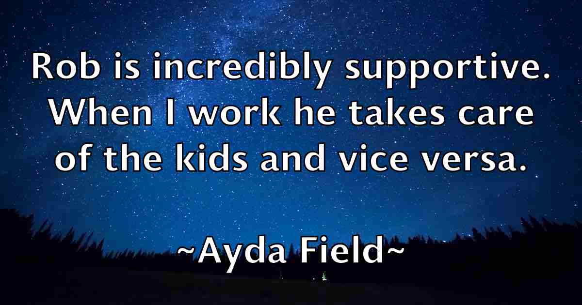 /images/quoteimage/ayda-field-fb-71131.jpg