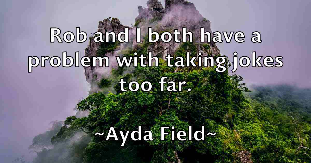 /images/quoteimage/ayda-field-fb-71136.jpg