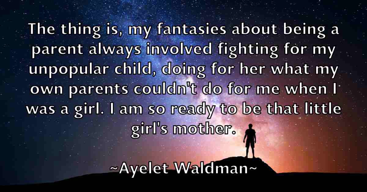/images/quoteimage/ayelet-waldman-fb-71230.jpg