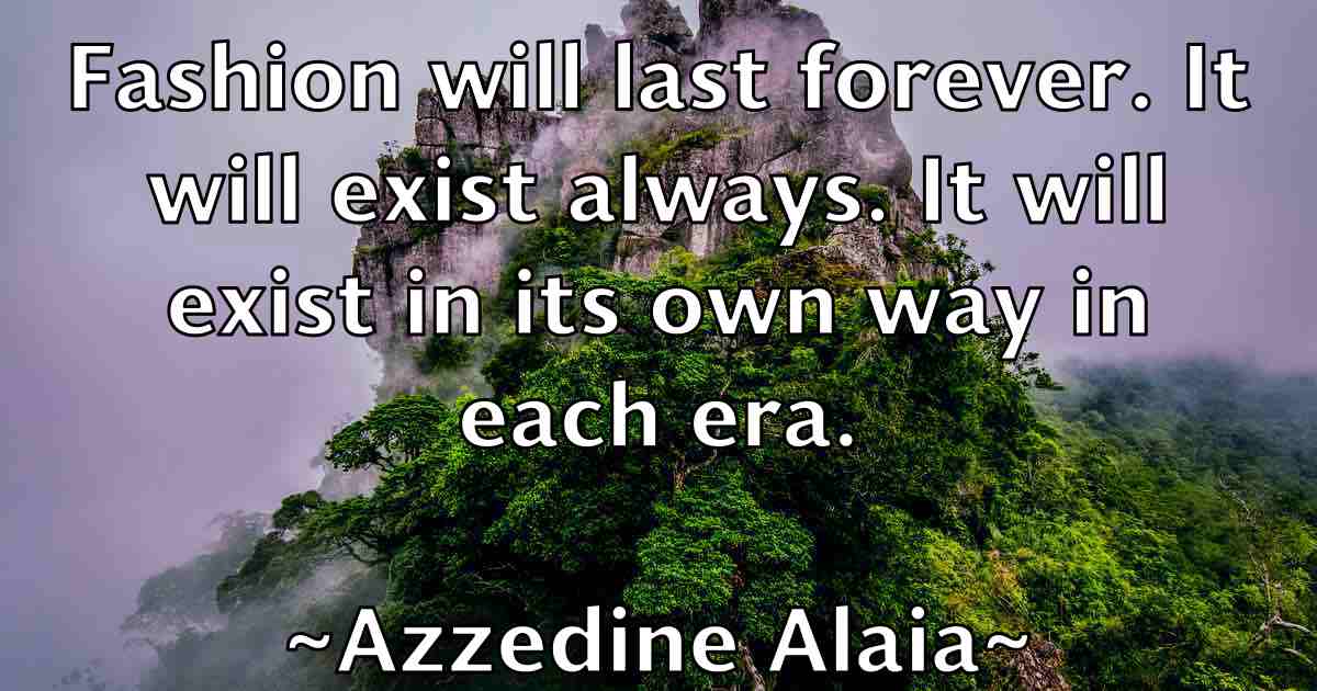 /images/quoteimage/azzedine-alaia-fb-71988.jpg