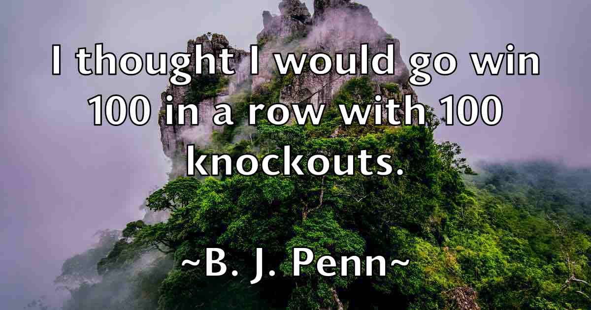 /images/quoteimage/b-j-penn-fb-72346.jpg