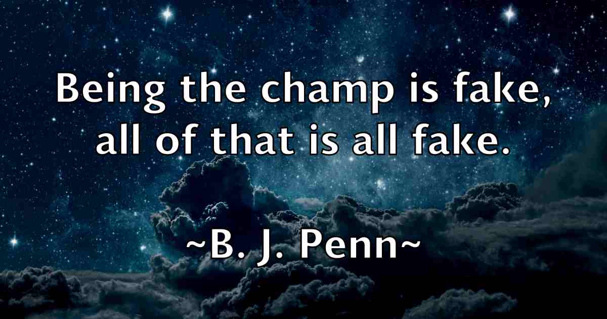 /images/quoteimage/b-j-penn-fb-72351.jpg