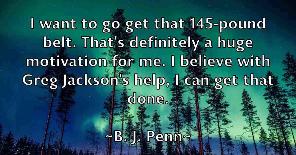 /images/quoteimage/b-j-penn-fb-72363.jpg