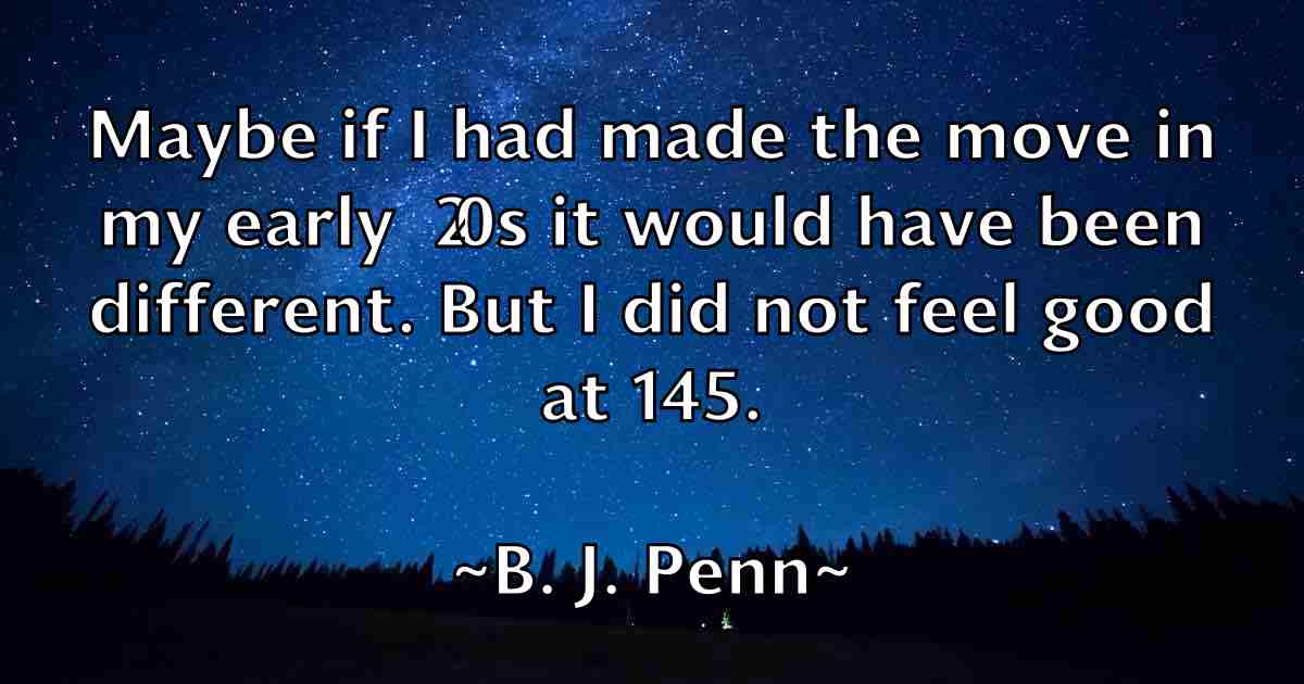 /images/quoteimage/b-j-penn-fb-72368.jpg