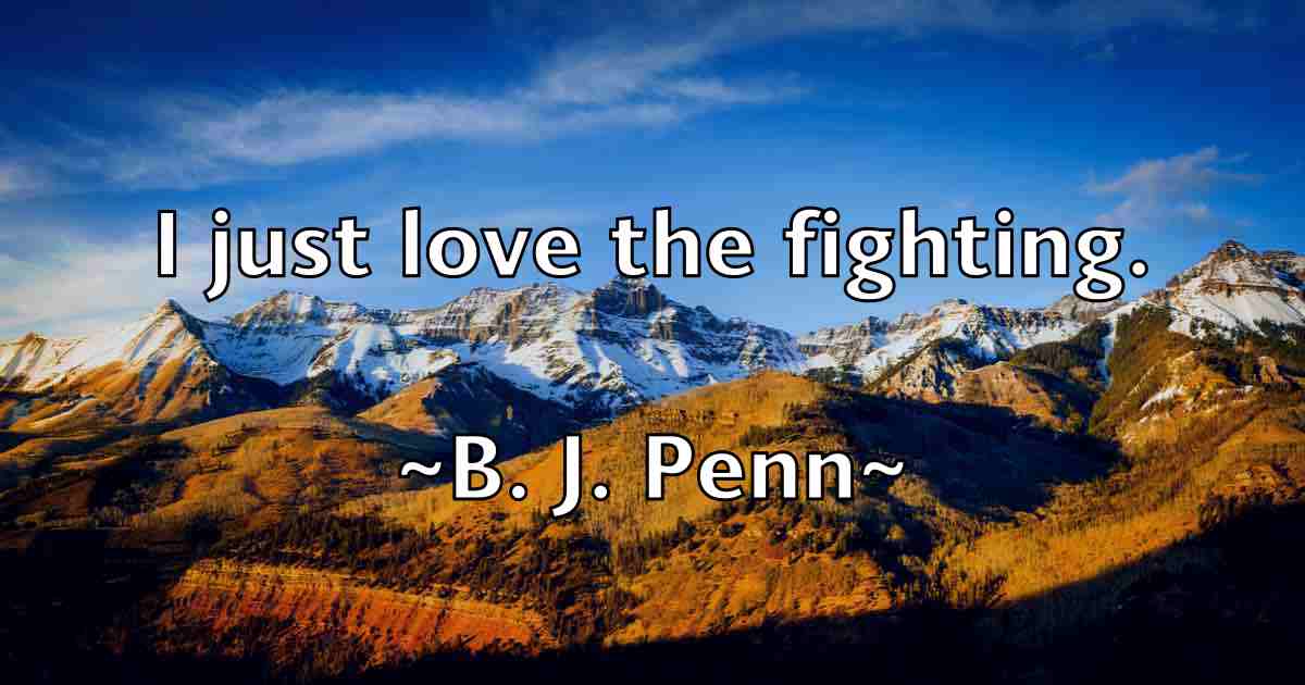 /images/quoteimage/b-j-penn-fb-72370.jpg