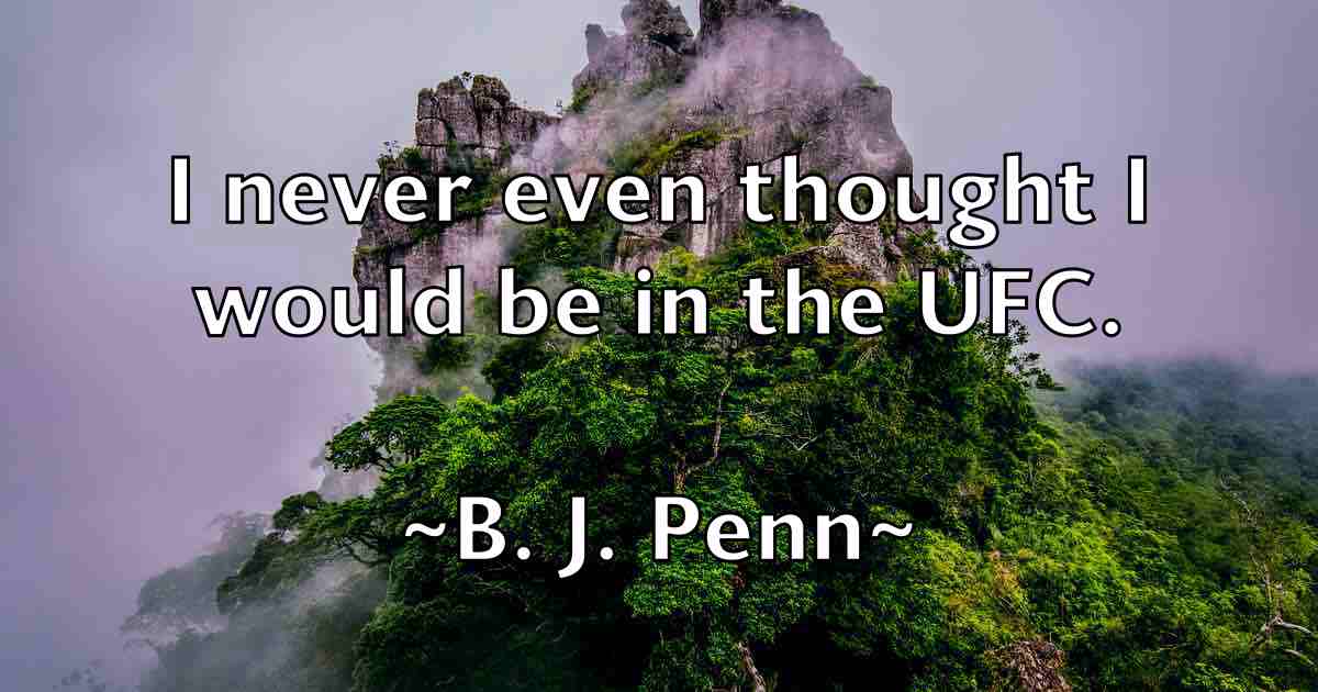 /images/quoteimage/b-j-penn-fb-72380.jpg