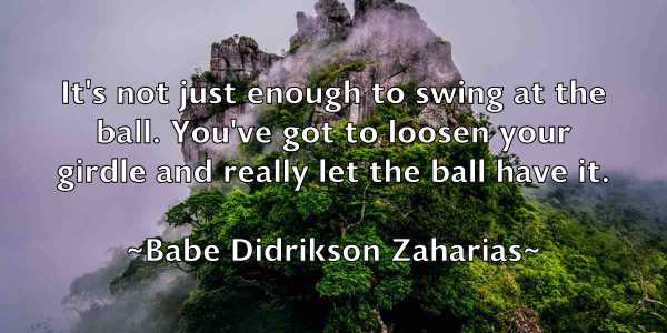 /images/quoteimage/babe-didrikson-zaharias-72651.jpg