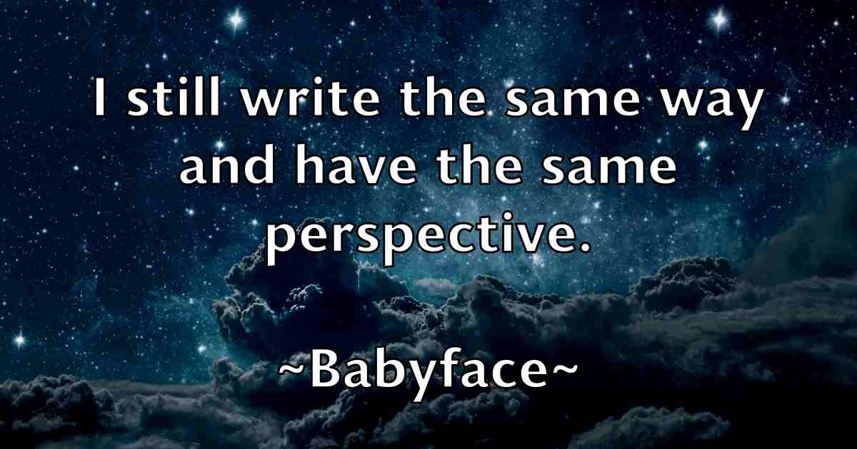 /images/quoteimage/babyface-babyface-fb-72706.jpg