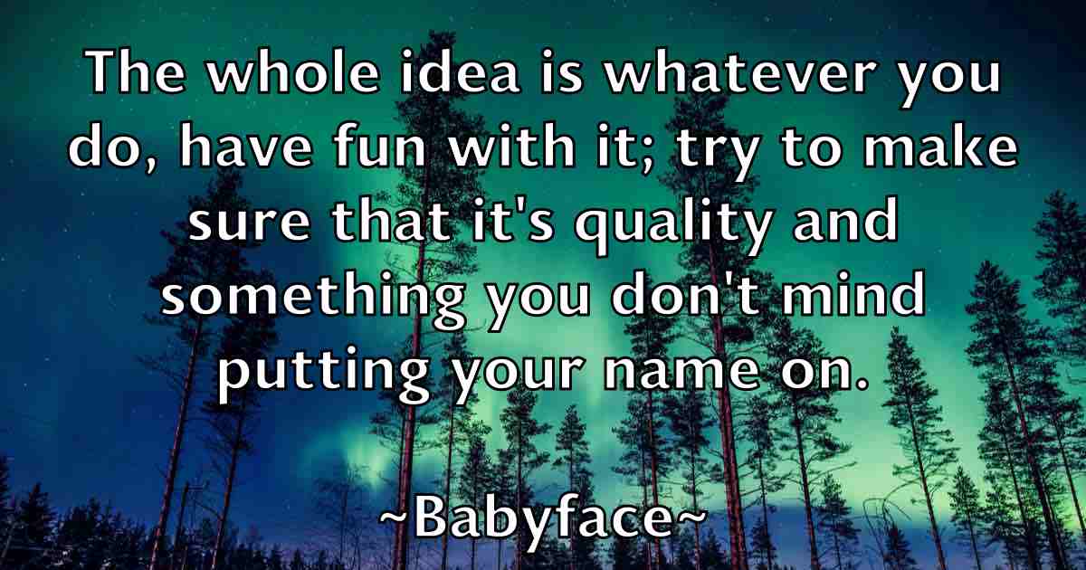 /images/quoteimage/babyface-babyface-fb-72710.jpg