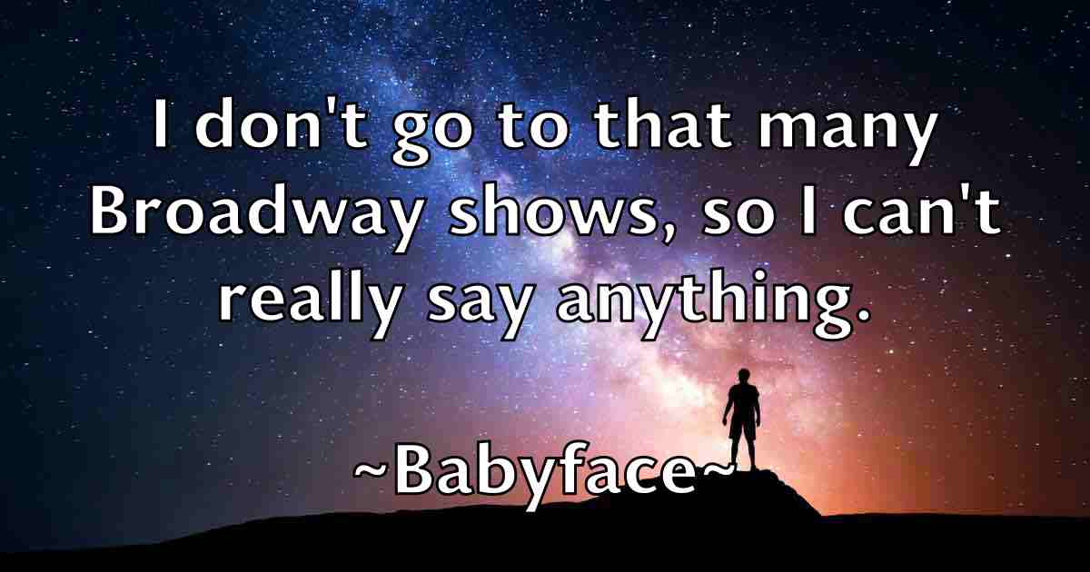 /images/quoteimage/babyface-babyface-fb-72723.jpg