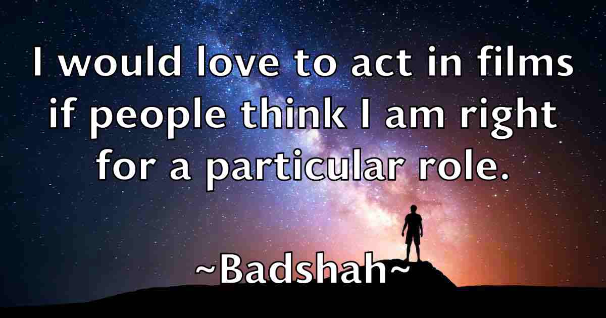 /images/quoteimage/badshah-badshah-fb-72857.jpg