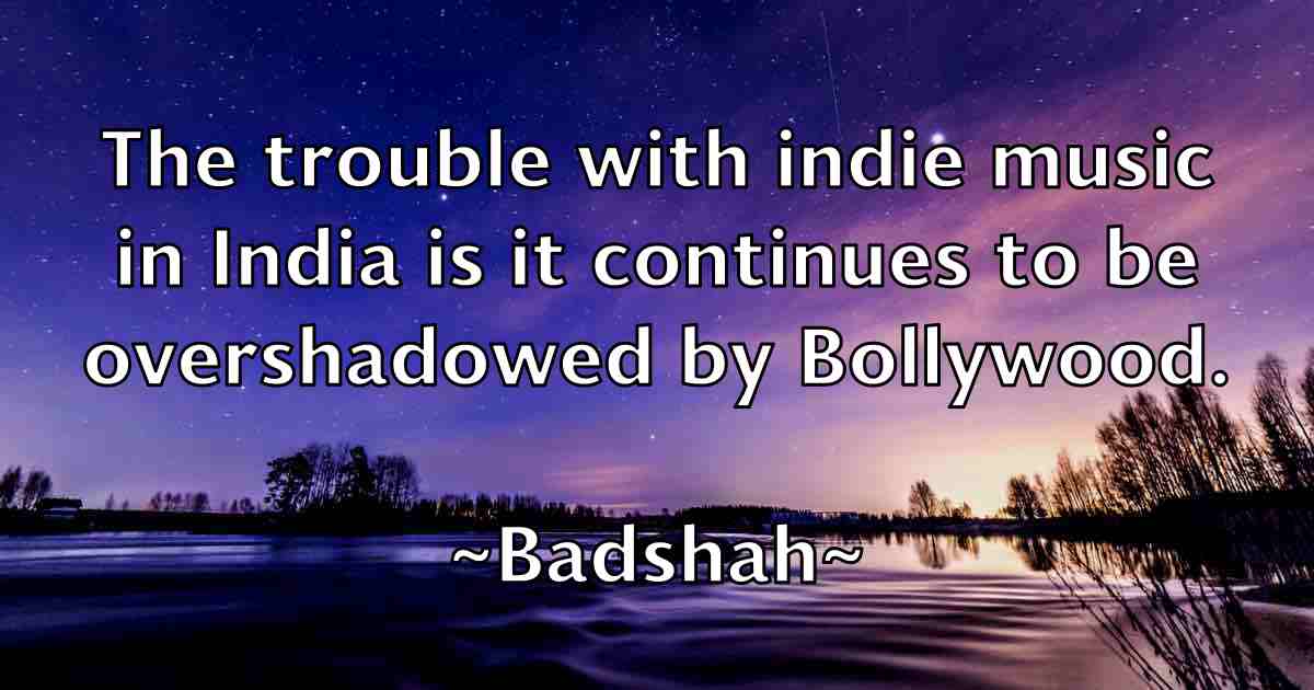 /images/quoteimage/badshah-badshah-fb-72895.jpg