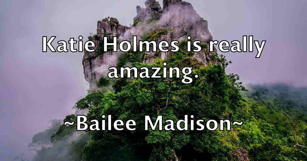 /images/quoteimage/bailee-madison-fb-73032.jpg