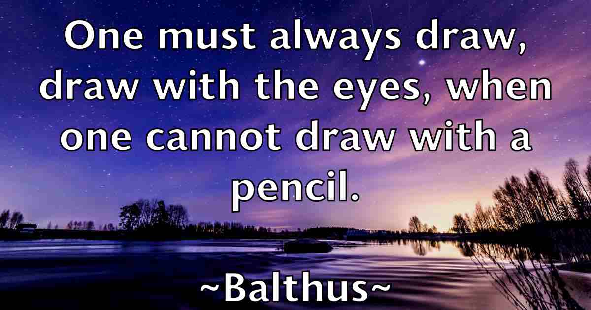 /images/quoteimage/balthus-balthus-fb-73318.jpg