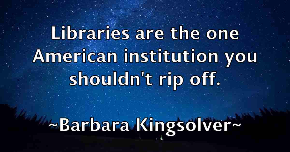 /images/quoteimage/barbara-kingsolver-fb-74550.jpg