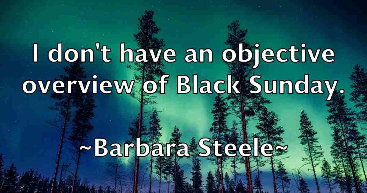 /images/quoteimage/barbara-steele-fb-74821.jpg