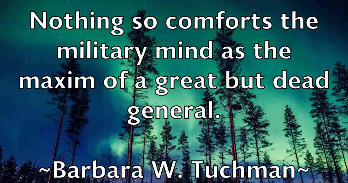 /images/quoteimage/barbara-w-tuchman-fb-74870.jpg